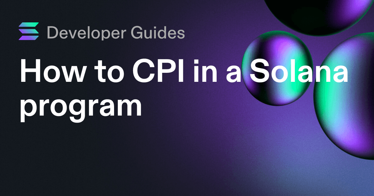 How to CPI in a Solana program